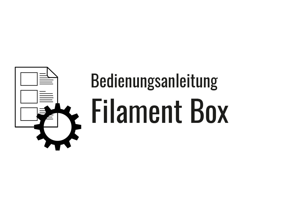 Titelbild Bedienungsanleitung Filament Box